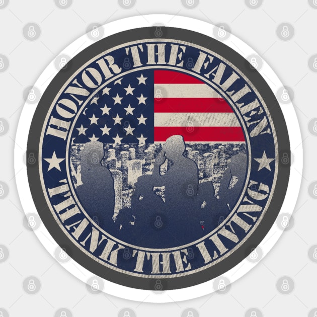 Memorial Day T-shirt Honor the fallen thank the living Shirt Sticker by Dailygrind